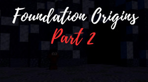 下载 Foundation Origins Chapter 2 对于 Minecraft 1.20.4