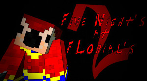 下载 Five Night's At Florial's 2: Ending All 对于 Minecraft 1.19.4