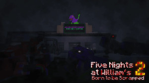 下载 Five Nights at William's 2: Born to be Scrapped 对于 Minecraft 1.21.9