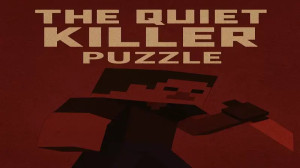 下载 The Quiet Killer – Puzzle 对于 Minecraft 1.21